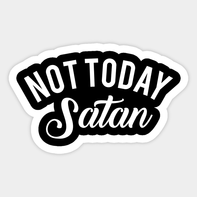 Not Today Satan Mothers Day Gift Sticker by PurefireDesigns